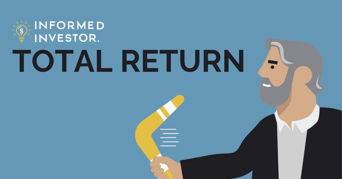 Informed Investor: Total Return