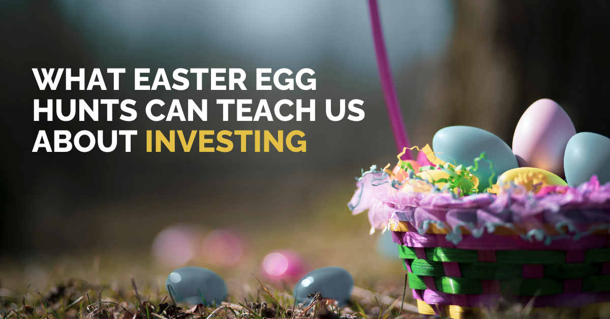 What Easter egg hunts can teach us about investing