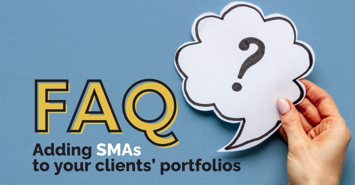 Adding SMAs to Your Clients' Portfolios