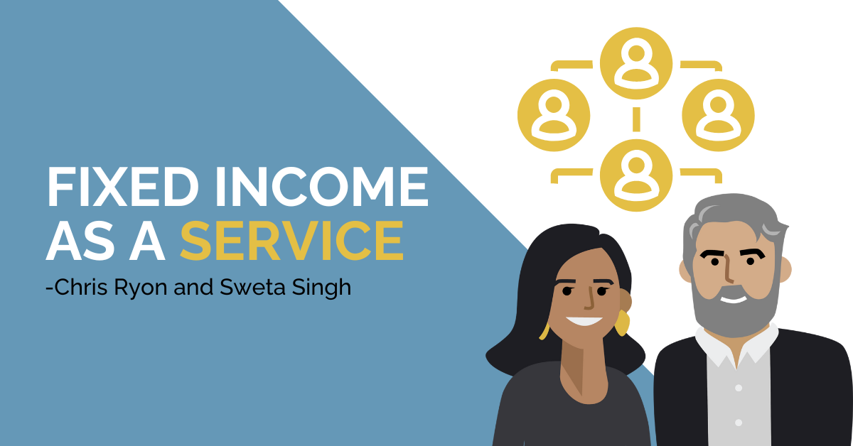 Fixed Income as a Service